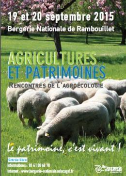 Rencontres de l'agroécologie, Agriculteurs et patrimoine, Ferme Nationale de Rambouillet (78), septembre 2015