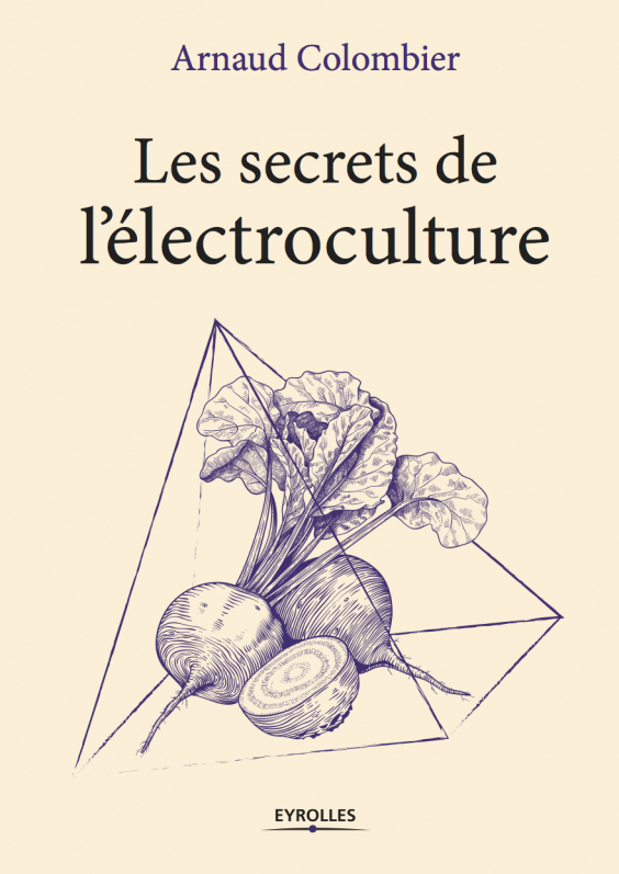 Lire la suite à propos de l’article Les secrets de l’électroculture