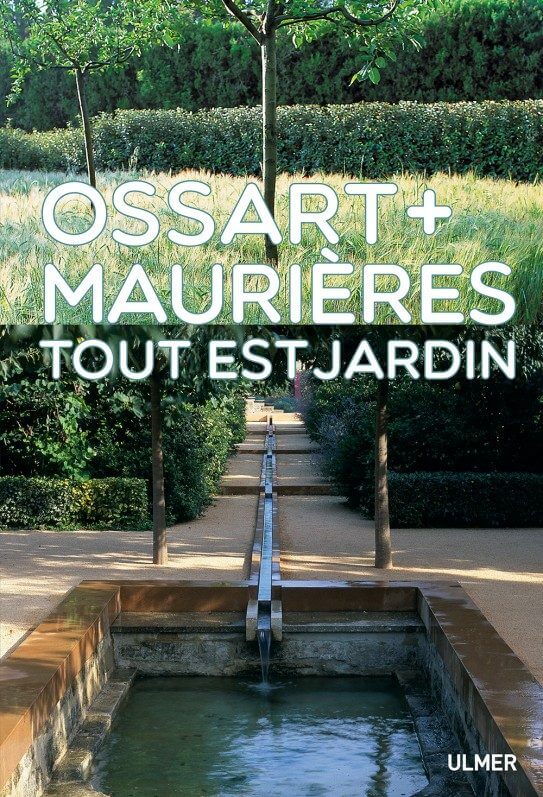 Tout est jardin, Éric Ossart, Arnaud Maurières, Ulmer, mars 2017