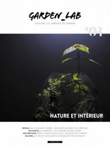 Garden_Lab Numéro 4 : Nature et intérieur La Fabrique de Jardin, Rue de l'Échiquier, décembre 2017