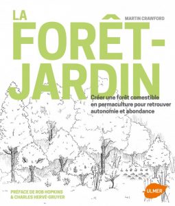 La Forêt-Jardin Martin Crawford, Éditions Ulmer, octobre 2017