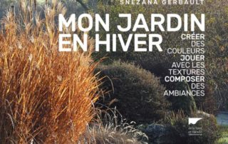 Mon Jardin en hiver, Snezana Gerbault, prix Saint-Fiacre 2018, Delachaux et Niestlé