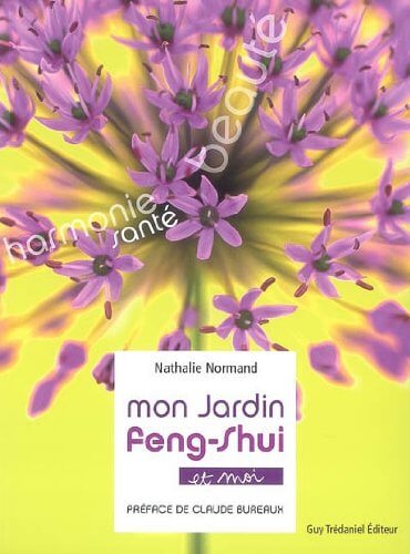 Lire la suite à propos de l’article Mon jardin Feng Shui et moi