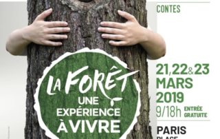La forêt, une expérience à vivre, ONF, Paris, 21, 22 et 23 mars 2019