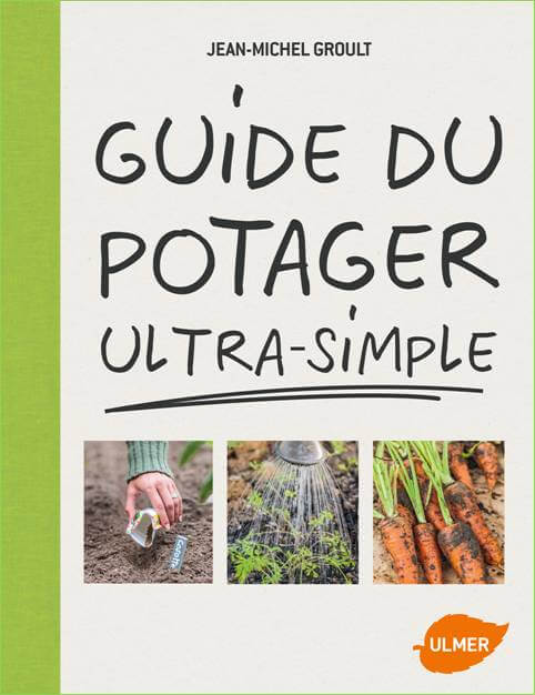 Lire la suite à propos de l’article Le guide du potager ultra-simple