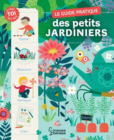 Lire la suite à propos de l’article Le guide pratique des petits jardiniers