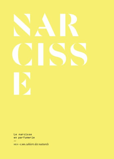 Le narcisse en parfumerie, Éléonore de Bonneval, Will Inrig, Clara Muller, Delphine de Swardt, Nez / Le Contrepoint, avril 2019