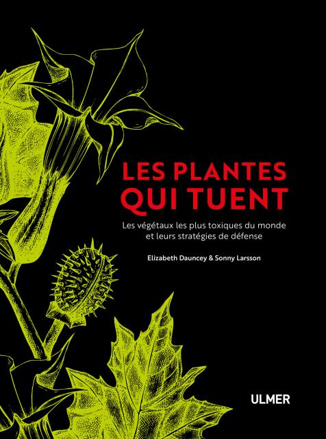 Lire la suite à propos de l’article Les plantes qui tuent