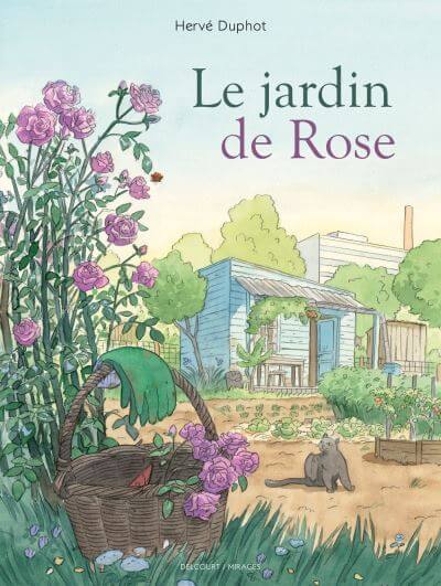 Le Jardin de Rose, Éditions Delcourt, Hervé Duphot, mars 2020