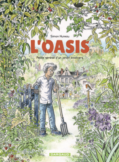 L'Oasis, Simon Hureau (scénario, dessin, couleurs), Dargaud, juin 2020