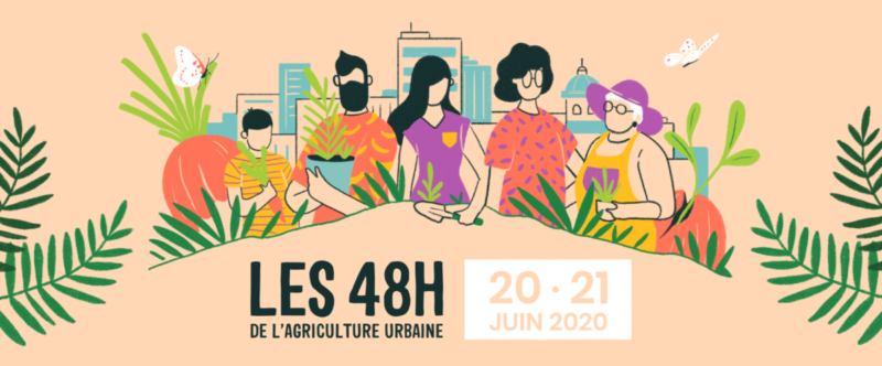Les 48H de l'agriculture urbaine, 20 et 21 juin 2020