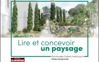 Lire et concevoir un paysage, Emmanuelle Caillard et Franck Jault, Éditions du Moniteur, novembre 2020