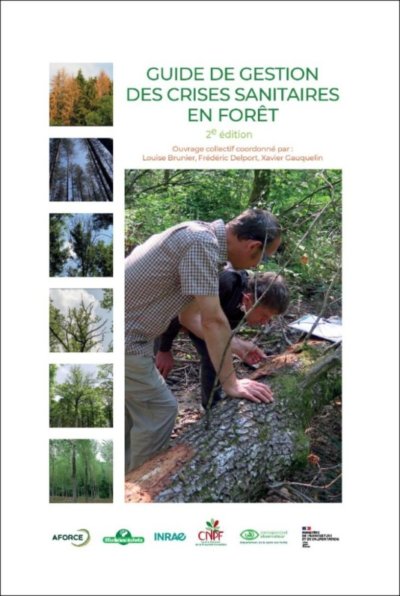 Guide de gestion des crises sanitaires en forêt (2e édition), ouvrage collectif, CNPF, novembre 2020