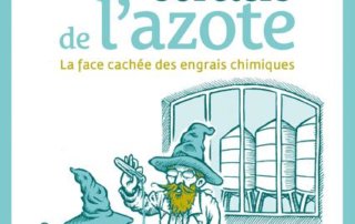 Les apprentis sorciers de l’azote Claude Aubert, Terre Vivante, janvier 2021.