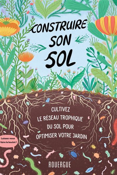 Construire son sol, Diane Miessler, Éditions Le Rouergue, février 2021