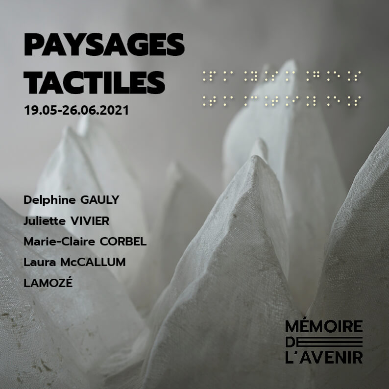 Lire la suite à propos de l’article Exposition “Paysages Tactiles” jusqu’au 26 juin 2021 (Paris 20e)