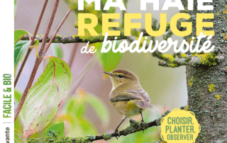 Ma haie, refuge de biodiversité. Choisir, planter, observer. Gilles Leblais, Terre Vivante, mai 2021