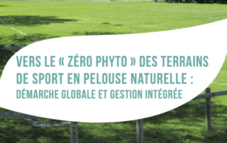 Plante & Cité et FREDON France, 2021. Vers le « Zéro phyto » des terrains de sport en pelouse naturelle : démarche globale et gestion intégrée ». Guide technique. 96 p.
