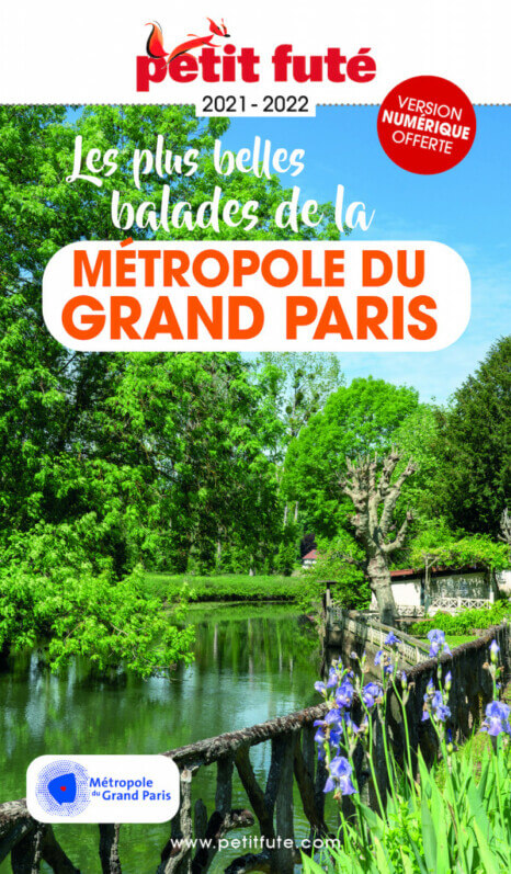 Nouveau guide Petit Futé: Les plus belles balades de la Métropole du Grand Paris