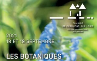 Les Botaniques de Chaumont-sur-Loire les samedi 18 et dimanche 19 septembre 2021