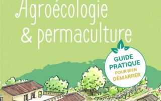 e-book Agroécologie & Permaculture, Terre & Humanisme, septembre 2021