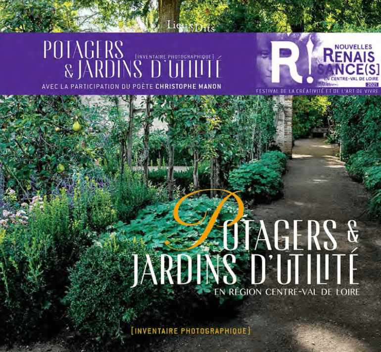 Lire la suite à propos de l’article Potagers et jardins d’utilité en région Centre Val de Loire [Inventaire photographique]