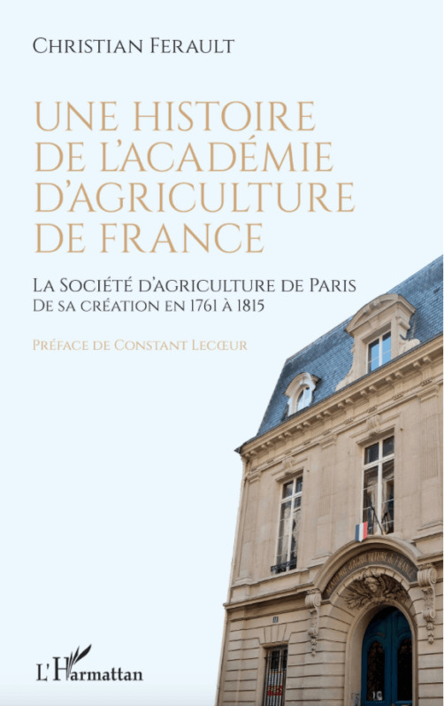 Lire la suite à propos de l’article Une histoire de l’Académie d’Agriculture de France