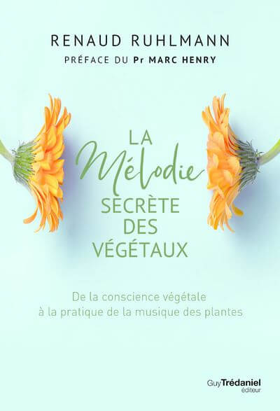 Lire la suite à propos de l’article La Mélodie secrète des végétaux – De la conscience végétale à la pratique de la musique des plantes