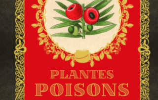 Plantes poisons. Erika Laïs, Rustica éditions, octobre 2021.
