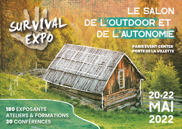 "Survival Expo : le salon du Survivalisme" du 20 au 22 mai 2022 Paris Porte de la Villette