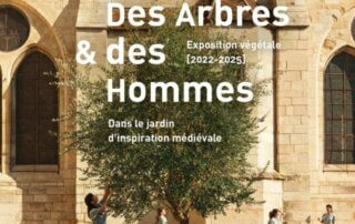 Nouvelle exposition végétale du Jardin des 9 Carrés intitulée « Des Arbres et des Hommes » (Abbaye de Royaumont)