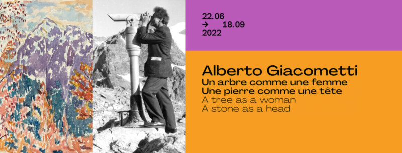 Alberto Giacometti : Un arbre comme une femme, une pierre comme une tête (Du 22 juin au 18 septembre 2022)