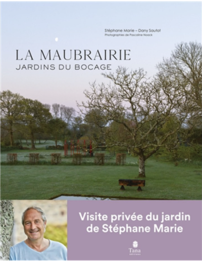 La Maubrairie. Stéphane Marie, Dany Sautot, Pascaline Noack, Tana Éditions, octobre 2022.