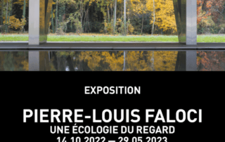 Pierre-Louis Faloci. Une écologie du regard du 14 octobre 2022 au 29 mai 2023
