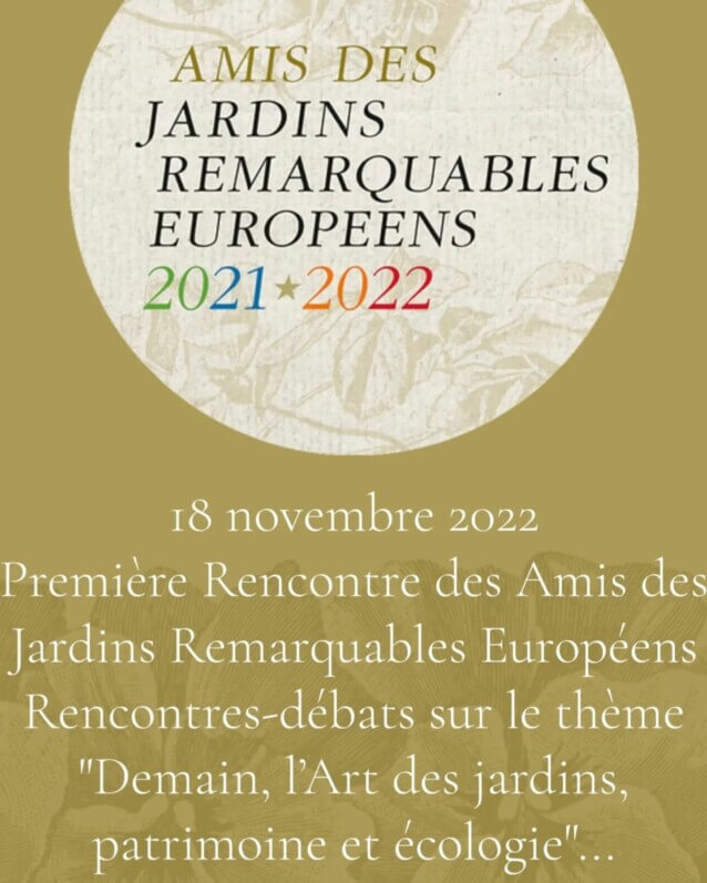 Lire la suite à propos de l’article 1ère Rencontre des Amis des Jardins Remarquables Européens le 18 novembre 2022
