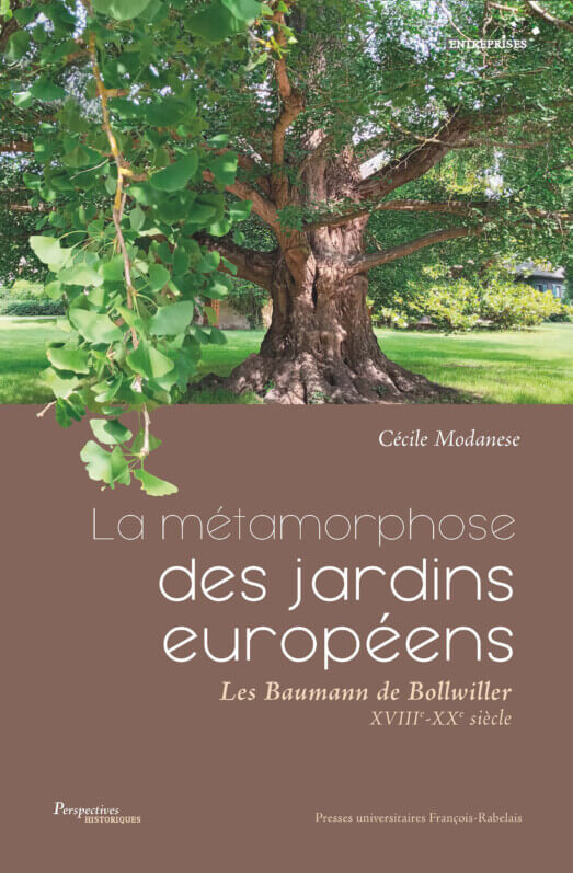 Lire la suite à propos de l’article La métamorphose des jardins européens Les Baumann de Bollwiller XVIIIe-XXe siècle