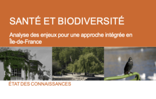étude "Santé et biodiversité, Analyse des enjeux pour une approche intégrée en Île-de-France"