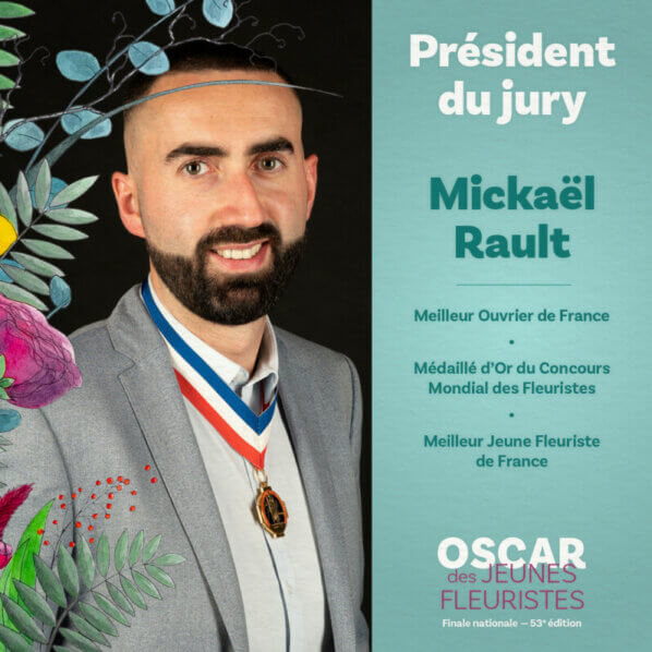 Mickaël Rault M.O.F, meilleur Ouvrier de France est le président du jury de l'Oscar des jeunes fleuristes 2023