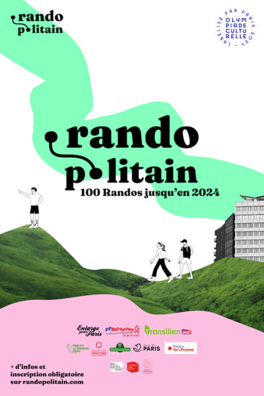 Randopolitain est un projet conçu par Enlarge your Paris et réalisé dans le cadre de l’Olympiade culturelle avec Transilien SNCF et la Fédération française de Randonnée pédestre d’Ile-de-France, avec le soutien de : l’Agence des Espaces verts de la région Ile-de-France et de l’Office national des Forêts, la Banque des Territoires, la Région Ile-de-France et la Ville de Paris. Et la contribution de l’École nationale supérieure de Paysage, l’Institut Paris Région et la Maison de l’architecture en Ile-de-France.