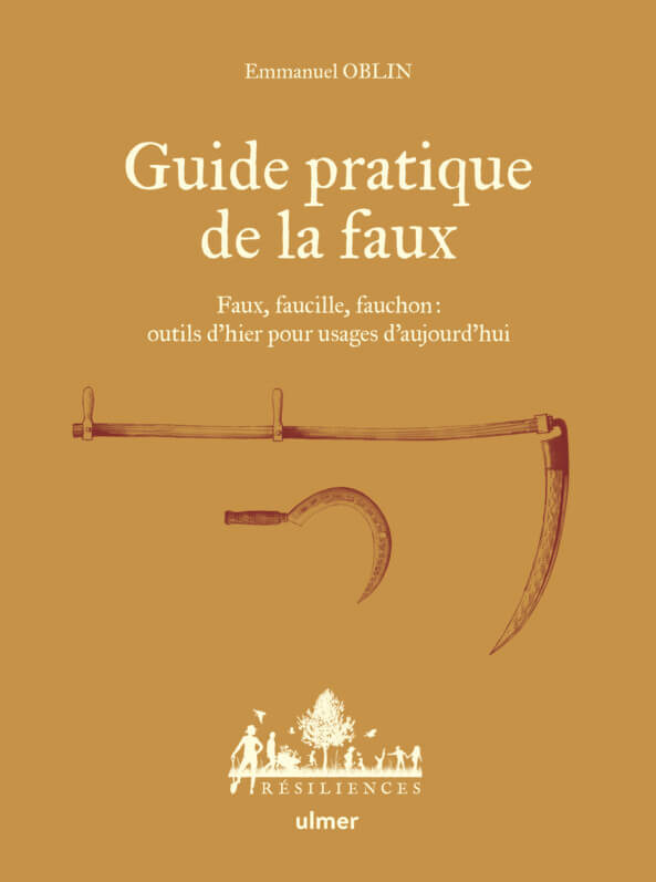 Lire la suite à propos de l’article Guide pratique de la faux