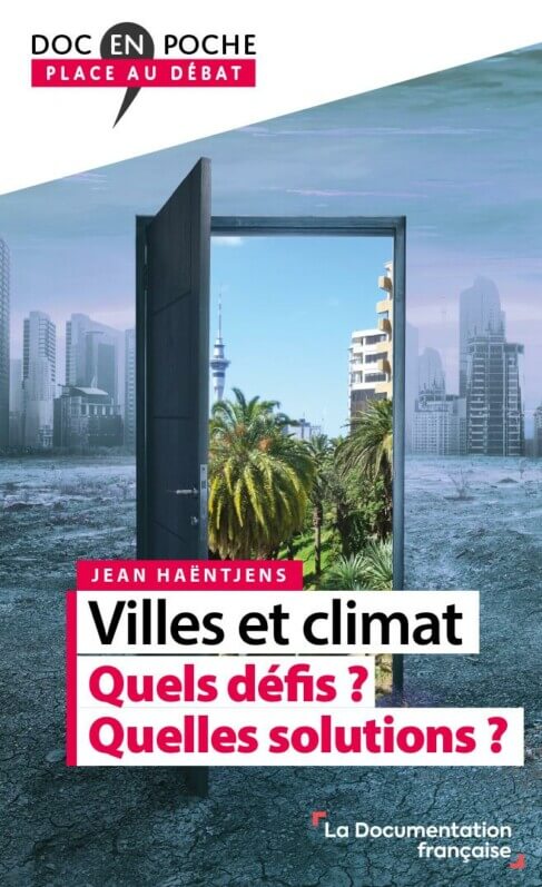 Villes et climat – Quels défis? Quelles solutions ?