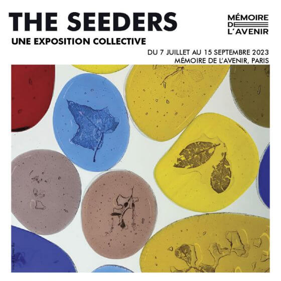 Exposition "The Seeders" du 7 juillet au 15 septembre 2023