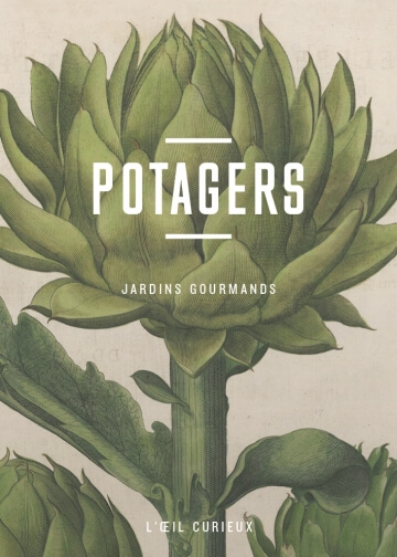 Potagers. Jardins gourmands. Luc Ménapace, BnF Éditions, juin 2023.