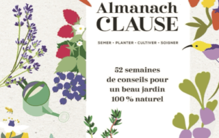 Almanach Clause. 52 semaines de conseils pour un beau jardin 100 % naturel. Rosenn Le Page, Solar, octobre 2023.