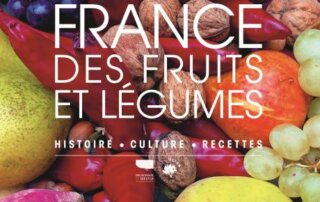 Tour de France des fruits et légumes. Histoire, culture, recettes. Noémie Vialard et Stéphane Houlbert, Delachaux et Niestlé, octobre 2023.