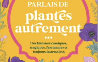 Et si je vous parlais de plantes autrement... Serge Schall, Éditions Le Courrier du Livre, octobre 2023.