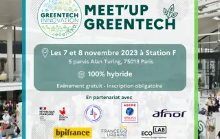 Meet'Up Greentech : le rendez-vous annuel de l'écosystème de la Greentech les 7 et 8 novembre 2023