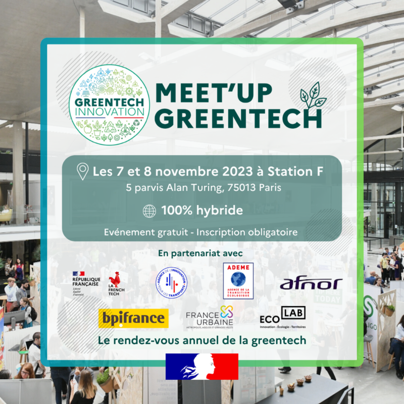 Meet'Up Greentech : le rendez-vous annuel de l'écosystème de la Greentech les 7 et 8 novembre 2023
