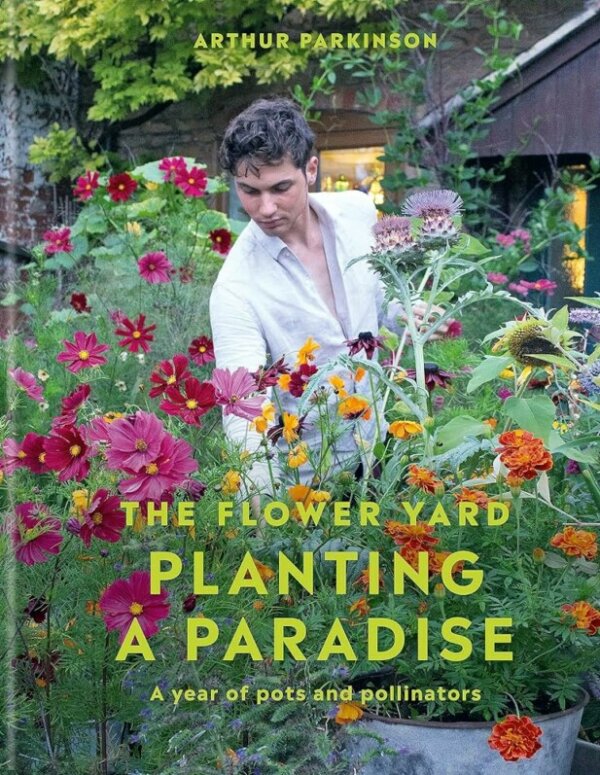 Planting a Paradise, par Arthur Parkinson, publié par Kyle Books, 2023