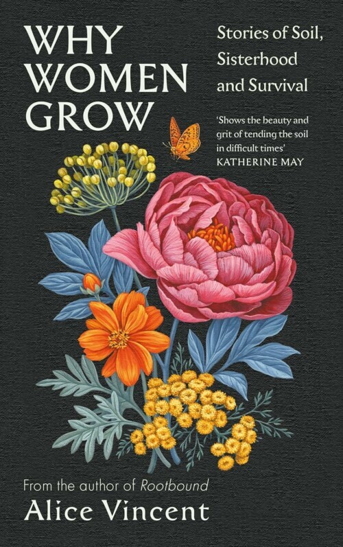 Why Women Grow, par Alice Vincent, publié par Canongate, 2023
